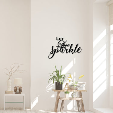 Let Love Sparkle Sign | Cursive Metal Wall Art | Wedding Decor | Wedding Sign | Love Decor | Valentine's Gift for Her | Anniversary Gift